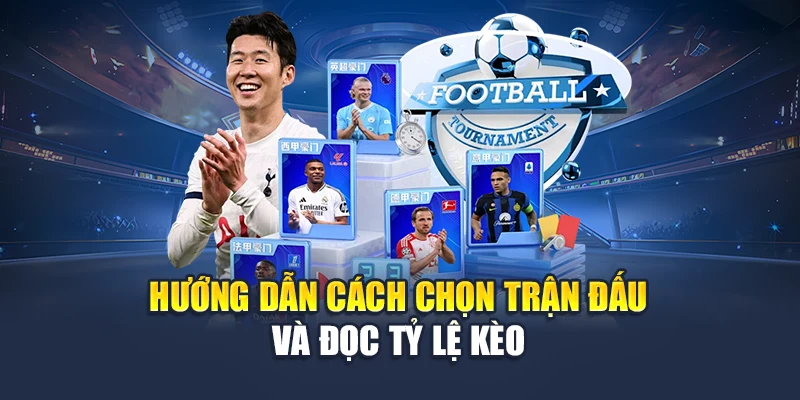 Saba Sport 78WIN – Chơi Dễ, Thắng Lớn Với Tỷ Lệ Cược Cao 6 Hướng dẫn cách chọn trận đấu và đọc tỷ lệ kèo